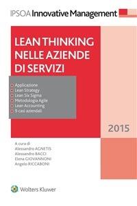 Lean thinking nelle aziende di servizi - Alessandro Agnetis,Alessandro Bacci,Elena Giovannoni - ebook