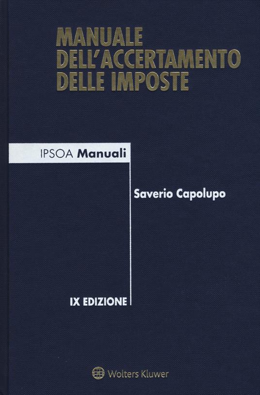 Manuale dell'accertamento delle imposte - Saverio Capolupo - copertina