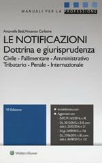 Le notificazioni. Dottrina e giurisprudenza. Con aggiornamento online