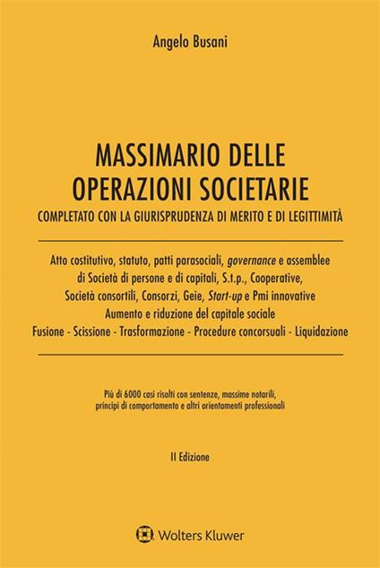 Massimario delle operazioni societarie. Completato con al giurisprudenza di merito e di legittimità - Angelo Busani - ebook