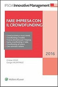Fare impresa con il Crowdfunding - Cristian Iosio,Giorgio Valentinuz - copertina