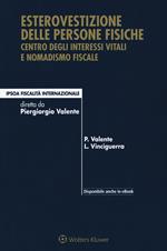 Esterovestizione delle persone fisiche. Centro degli interessi vitali e nomadismo fiscale