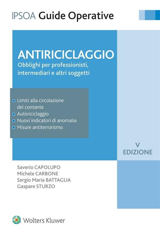 Antiriciclaggio. Obblighi per professionisti, intermediari e altri soggetti - Saverio Capolupo,Michele Carbone,Sergio Maria Battaglia,Gaspare Sturzo - ebook