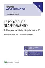 Le procedure di affidamento. Guida operativa al D.lgs. 18 aprile 2016, n. 50. Con aggiornamento online