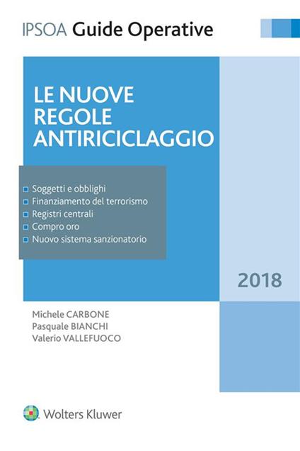 Nuove regole antiriciclaggio 2018 - Pasquale Bianchi,Michele Carbone,Valerio Vallefuoco - ebook