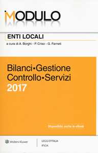 Modulo enti locali. Bilanci. Gestione. Controllo. Servizi 2017. Con Contenuto digitale per download e accesso online