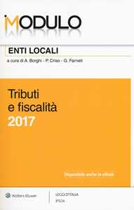Modulo enti locali 2017. Tributi e fiscalità. Con Contenuto digitale per download e accesso online