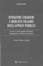 Operatori stranieri e mercato italiano degli appalti pubblici. Ediz. italiana e inglese