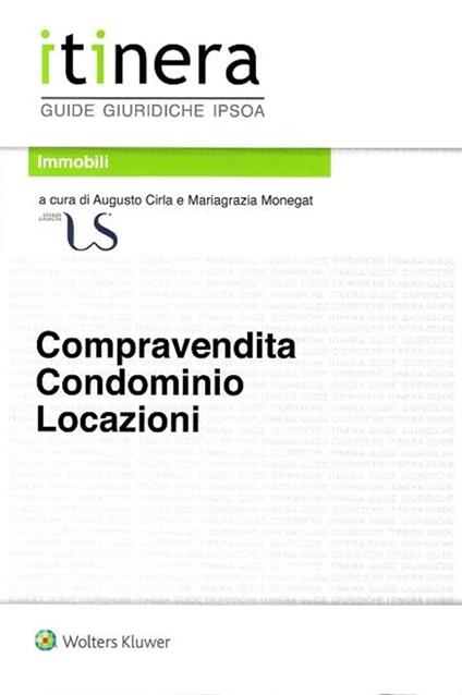 Compravendita, condominio e locazioni - Augusto Cirla,Mariagrazia Monegat - copertina