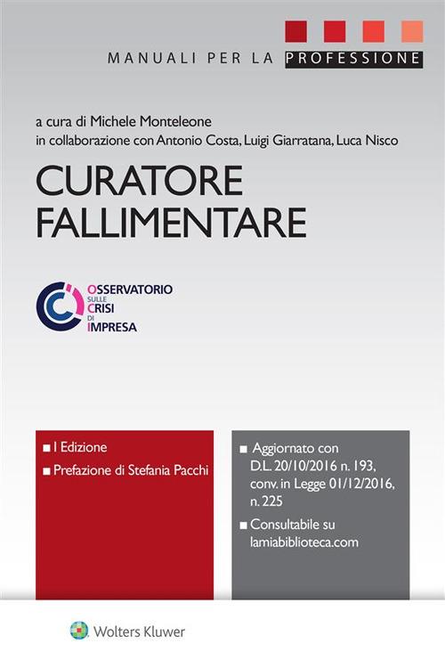 Curatore fallimentare - Antonio Costa,Luigi Giarratana,Michele Monteleone,Luca Nisco - ebook