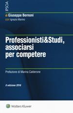 Professionisti & studi, associarsi per competere. Con Contenuto digitale per download e accesso on line