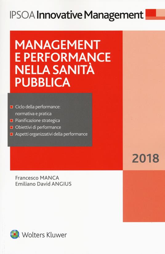 Management e performance nella sanità pubblica 2018. Con e-book - Francesco Manca,Emiliano David Angius - copertina