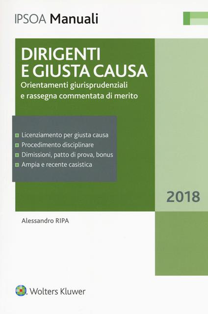 Dirigenti e giusta causa. Orientamenti giurisprudenziali e rassegna commentata di merito. Con Contenuto digitale per accesso online - Alessandro Ripa - copertina