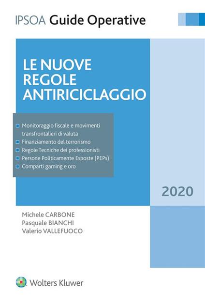 Le nuove regole antiriciclaggio - Pasquale Bianchi,Michele Carbone,Valerio Vallefuoco - ebook