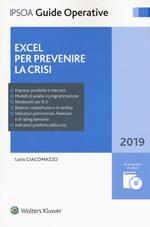 Excel per prevenire la crisi. Con CD-ROM