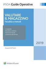 Valutare il magazzino. Fiscalità e metodi