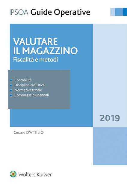 Valutare il magazzino. Fiscalità e metodi - Cesare D'Attilio - ebook