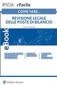 Come fare... Revisione legale delle poste di bilancio - Francesco Ballarin - ebook