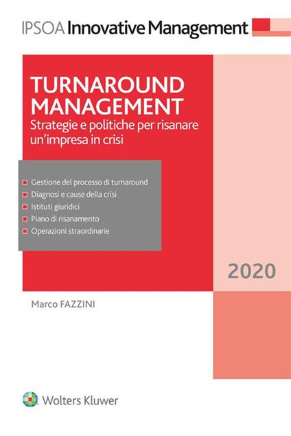 Turnaround management. Strategie e politiche per risanare un'impresa in crisi - Marco Fazzini - ebook