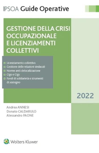 Gestione della crisi occupazionale e licenziamenti collettivi - Alessandro Paone,Andrea Annesi,Donato Caldarulo - copertina