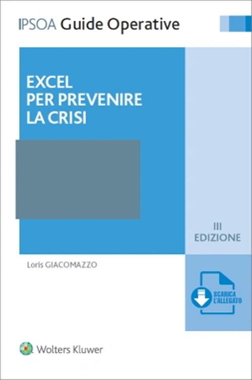 Excel per prevenire la crisi. Con espansione online - Loris Giacomazzo - copertina