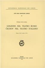 Goldoni nel teatro russo. Cechov nel teatro italiano