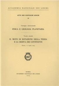 Fisica e geologia planetaria. Il moto di rotazione della terra e la deriva dei continenti - copertina