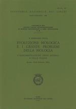 Evoluzione biologica e i grandi problemi della biologia. L'addomesticazione degli animali e delle piante. 10º Seminario (Roma, 24-26 febbraio 1983)