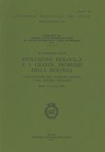 Evoluzione biologica e i grandi problemi della biologia. L'evoluzione del comportamento e del sistema nervoso. 11º Seminario (Roma, 1-3 marzo 1984)