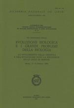 Evoluzione biologica e i grandi problemi della biologia. Lo svolgimento della genetica e dell'evoluzione dopo la riscoperta delle leggi di Mendel. Seminario