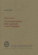 Michele Sincello. Per la restaurazione delle venerande e sacre immagini