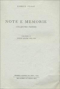 Note e memorie-Collected papers. Vol. 2: United States (1939-1954). - Enrico Fermi - copertina