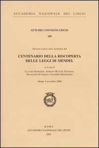 Centenario della riscoperta delle leggi di Mendel. Giornata lincea nella ricorrenza (Roma, 9 novembre 2000) - copertina