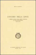 L' occhio della lince. I primi lincei tra arte, scienza e collezionismo (1603-1630)