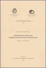 Synchrotron radiation: prespectives and new technologies. Convegno internazionale (Roma, 8-9 maggio 2001)