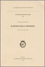 Il senso della memoria. Convegno internazionale (Roma, 23-25 ottobre 2002)