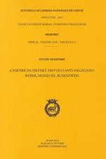 Atti dell'Accademia Nazionale dei Lincei. Serie IX. Memorie di scienze morali, storiche e filologiche. Vol. 49: Fulvio Tessitore. A partire da Dilthey. Trittico anti-hegeliano: Weber, Meinecke, Rosenzweig.