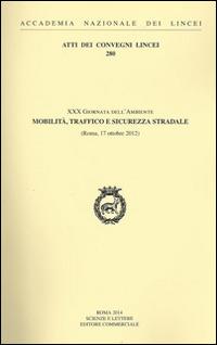30° Giornata dell'ambiente mobilità, traffico e sicurezza stradale (Roma, 17 ottobre 2012) - copertina