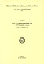 Attualità del pensiero di Antonio Gramsci. Atti del Convegno (Roma, 30-31 Gennaio 2014)