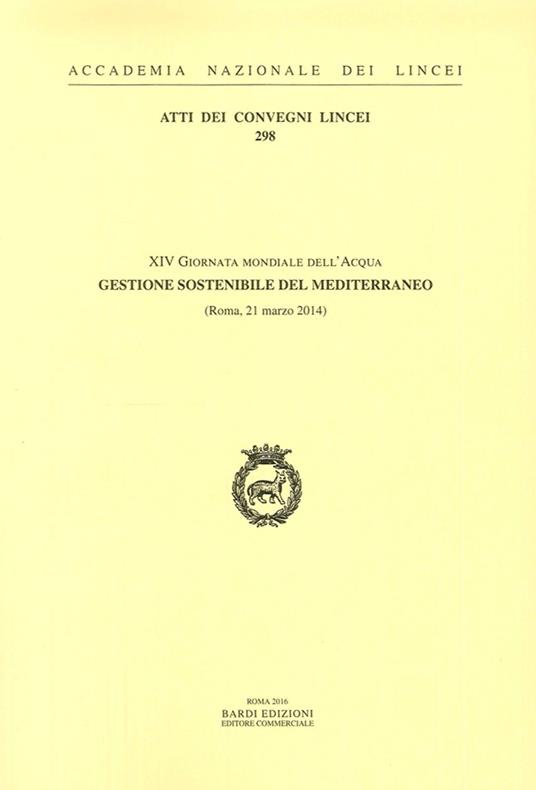 Gestione sostenibile del Mediterraneo. XIV Giornata mondiale dell'acqua (Roma, 21 marzo 2014) - copertina