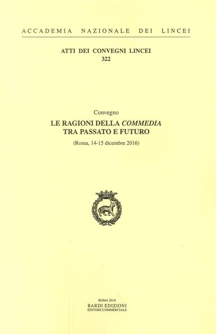 Le ragioni della Commedia tra passato e futuro - copertina