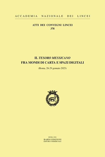 Il tesoro messicano fra mondi di carta e spazi digitali. (Roma, 28-29 gennaio 2025) - copertina