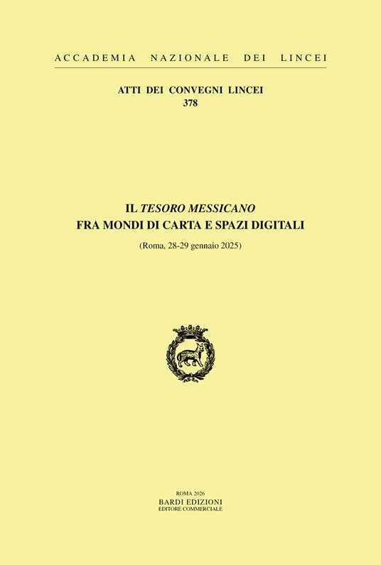 Il tesoro messicano fra mondi di carta e spazi digitali. (Roma, 28-29 gennaio 2025) - copertina