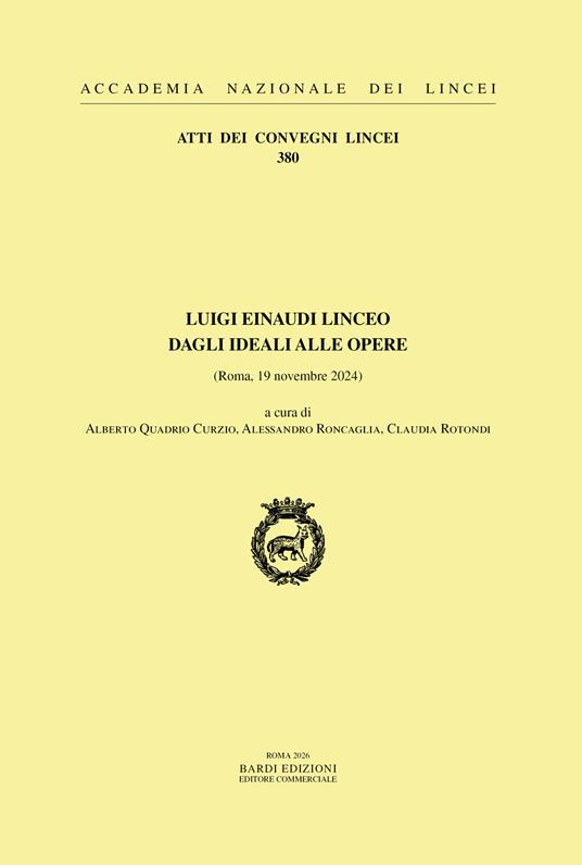 Luigi Einaudi linceo: dagli ideali alle opere. (Roma, 19 novenbre 2024) - copertina