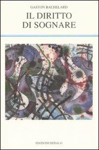 Il diritto di sognare - Gaston Bachelard - copertina