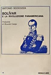 Bolivar e la rivoluzione panamericana - Antonio Scocozza - copertina