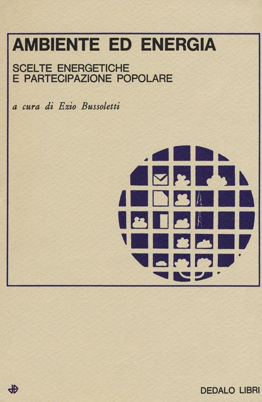 Ambiente ed energia. Scelte energetiche e partecipazione popolare - copertina