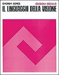 Il linguaggio della visione - György Kepes - copertina