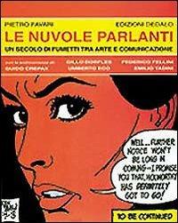 Le nuvole parlanti. Un secolo di fumetti tra arte e mass media - Pietro Favari - copertina