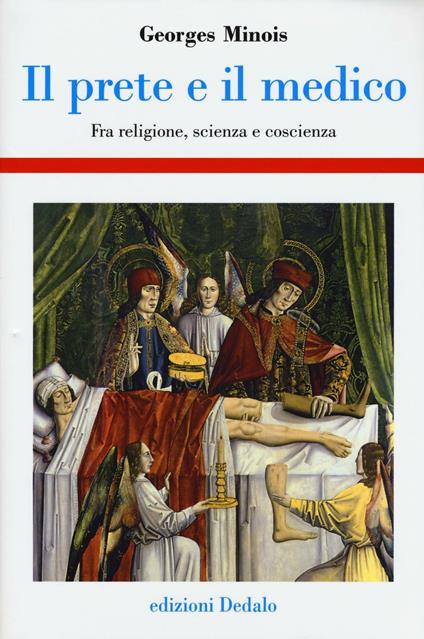 Il prete e il medico. Fra religione, scienza e coscienza - Georges Minois - copertina